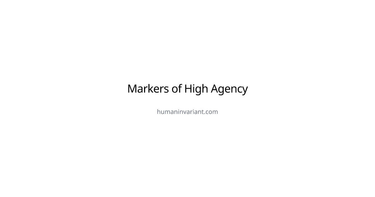 Markers of High Agency